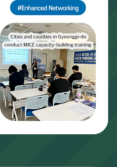 #Enhanced Networking. Cities and counties in Gyeonggi-do conduct MICE capacity-building training
