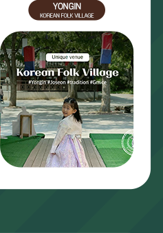 YONGIN KEREAN FOLK VILLAGE. Unique Venues. Korean. Folk Village.